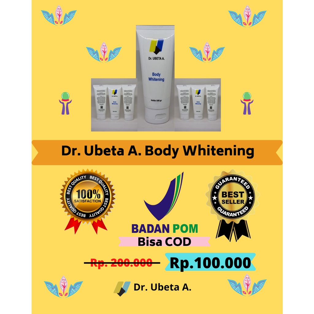 DR. UBETA A. BODY WHITENING. Pemutih Badan  dan Pelembab Aman Mengandung Tranexamic acid, Alpha Arbu