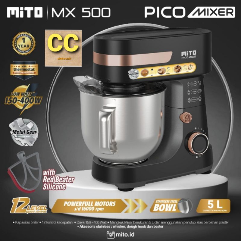 MITO Stand Mixer MX500 Pengaduk Adonan Kue 5L Pico Mixer  MITO MX 500 GARANSI RESMI