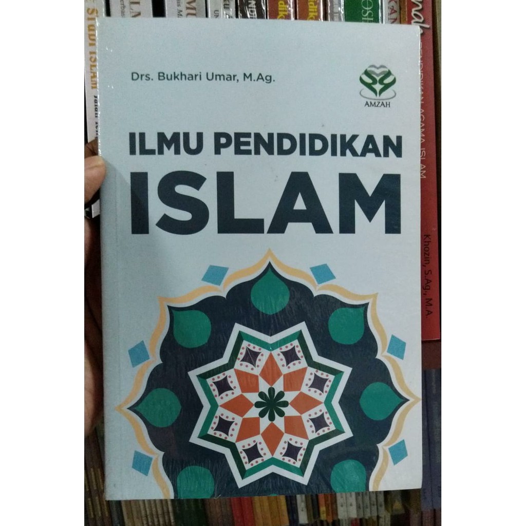 Buku Original Ilmu Pendidikan Islam - Bukhari Umar - AMZAH