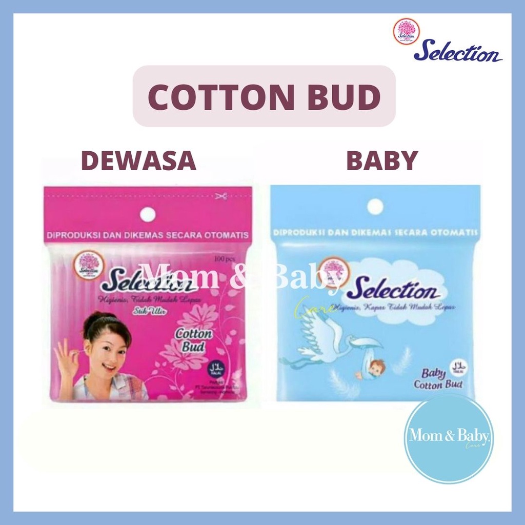 Cotton Bud Selection Baby Cutton Bud Baby Korek Kuping Bayi Dan Dewasa Isi 100 Pcs