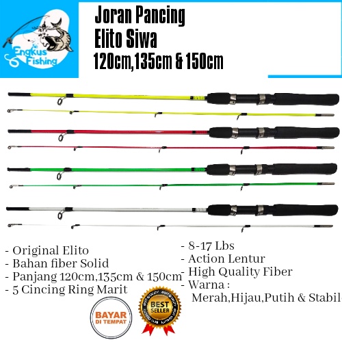 Joran Pancing Elito Siwa 120cm,135cm &amp; 150cm (Fiber Solid) Lentur Murah Berkualitas