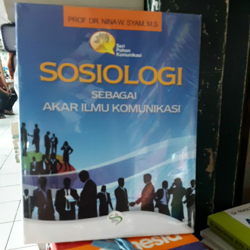 

BUKU ORIGINAL SOSIOLOGI SEBAGAI AKAR ILMU KOMUNIKASI