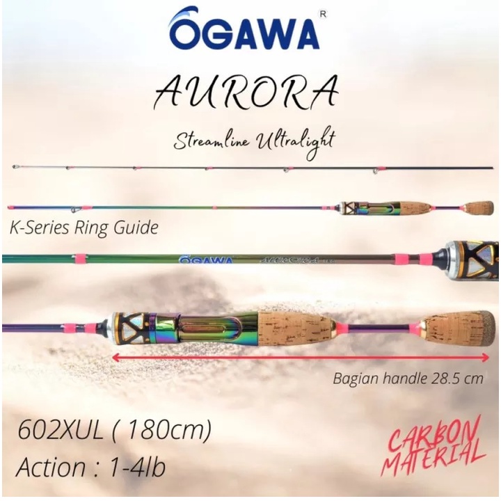 Joran Ogawa Aurora Streamline Ultralight  602XUL  Solid Carbon Ringan Kuat