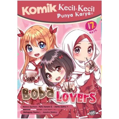 KOMIK KKPK : BOBA LOVERS - MUTIARA SYA’BANI, DKK.