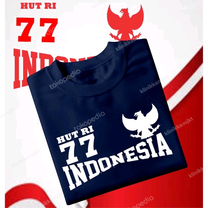 BAJU - KAOS DIRGAHAYU RI 77 - TSHIRT HUT KEMERDEKAAN INDONESIA TYPE 11