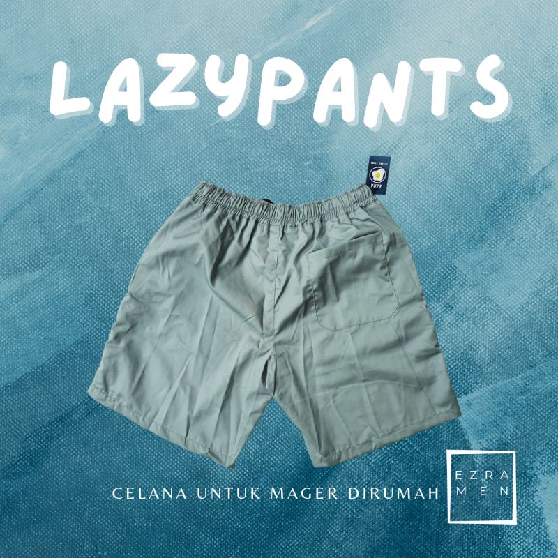 Ezra &quot; Lazypants &quot;  Celana Pendek Pria