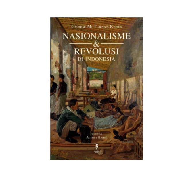 Buku Nasionalisme Dan Revolusi Di Indonesia