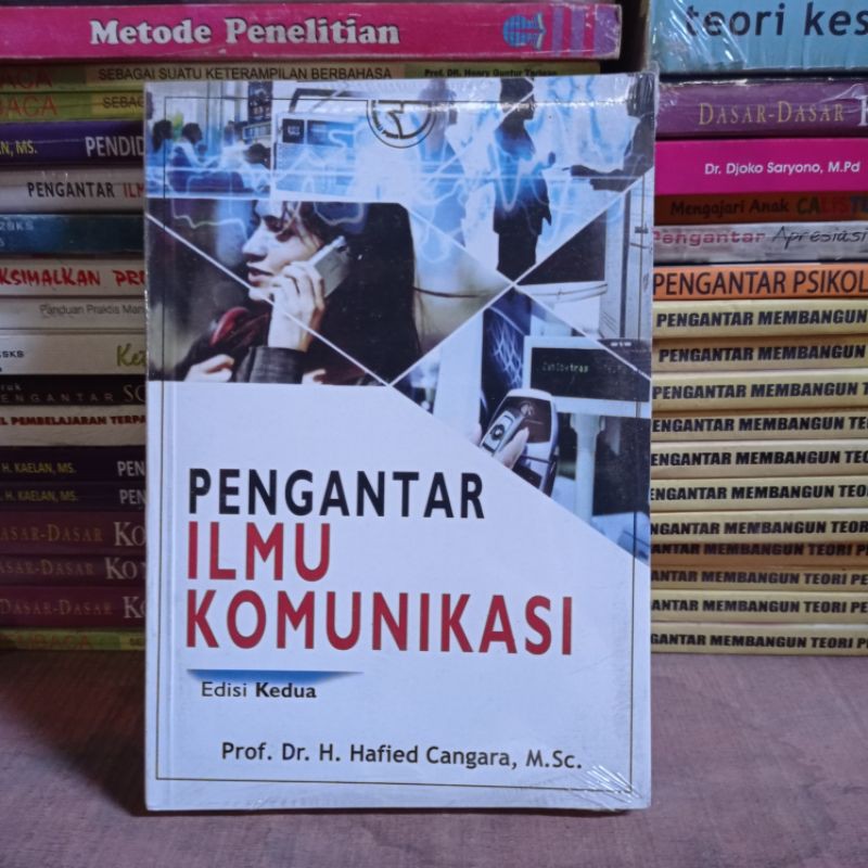 

pengantar ilmu komunikasi by prof. h. hafied canggara