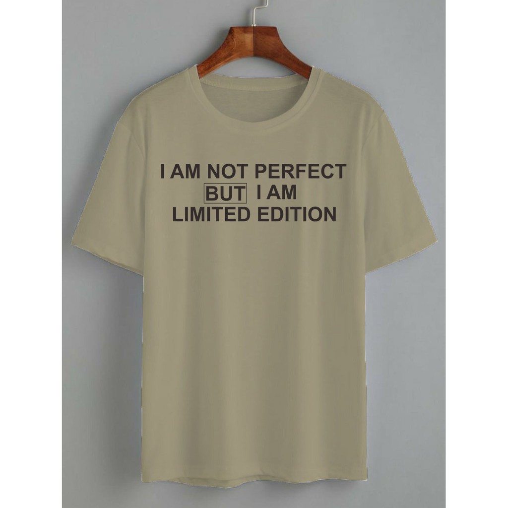 KAOS I AM NOT PERFECT / DAILY TEE / KAOS KATUN 24S