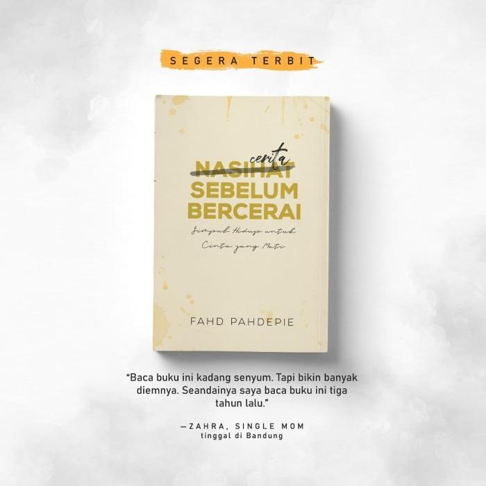 

Cerita Sebelum Bercerai - Fahd Pahdepie - Republika Best Seller
