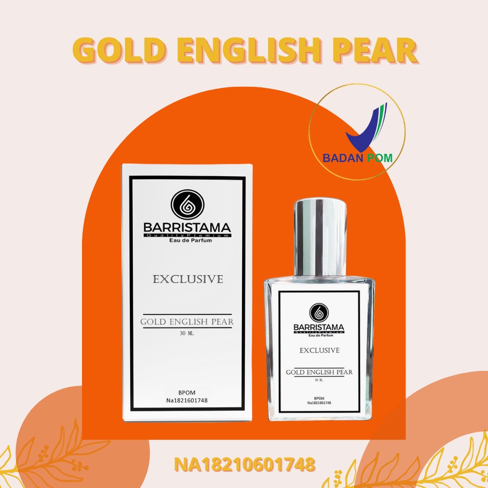 BARRISTAMA Gold English Pear Parfume - Inspired by English Pear Freesia - BPOM