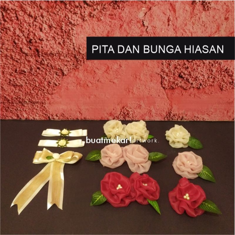 

HIASAN BUNGA DAN PITA