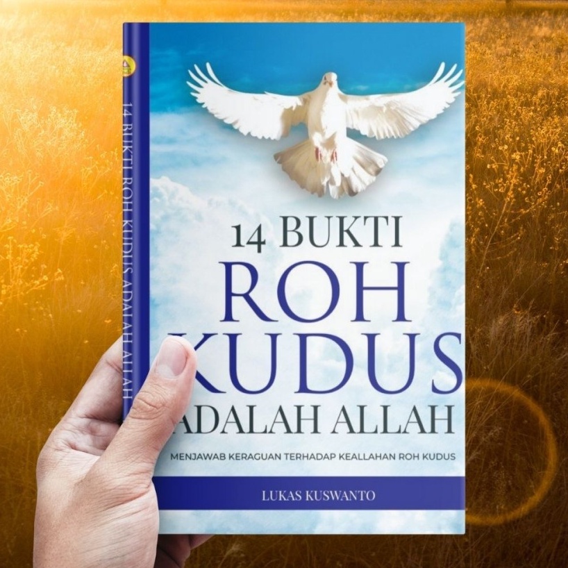 14 Bukti Roh Kudus Adalah Allah