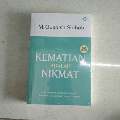 KEMATIAN ADALAH NIKMAT - M QURAISH SHIHAB