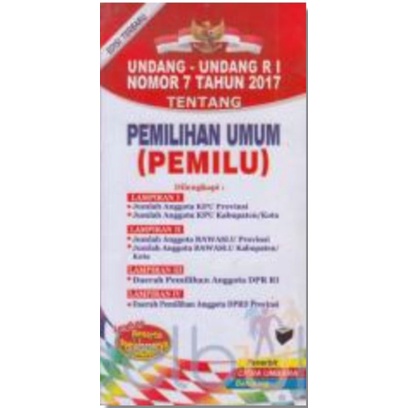 Jual Buku Undang-Undang RI Nomor 7 Tahun 2017 Tentang Pemilihan Umum ...