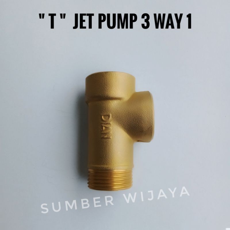 T JET PUMP 3 WAY 1" KUNINGAN TEBAL