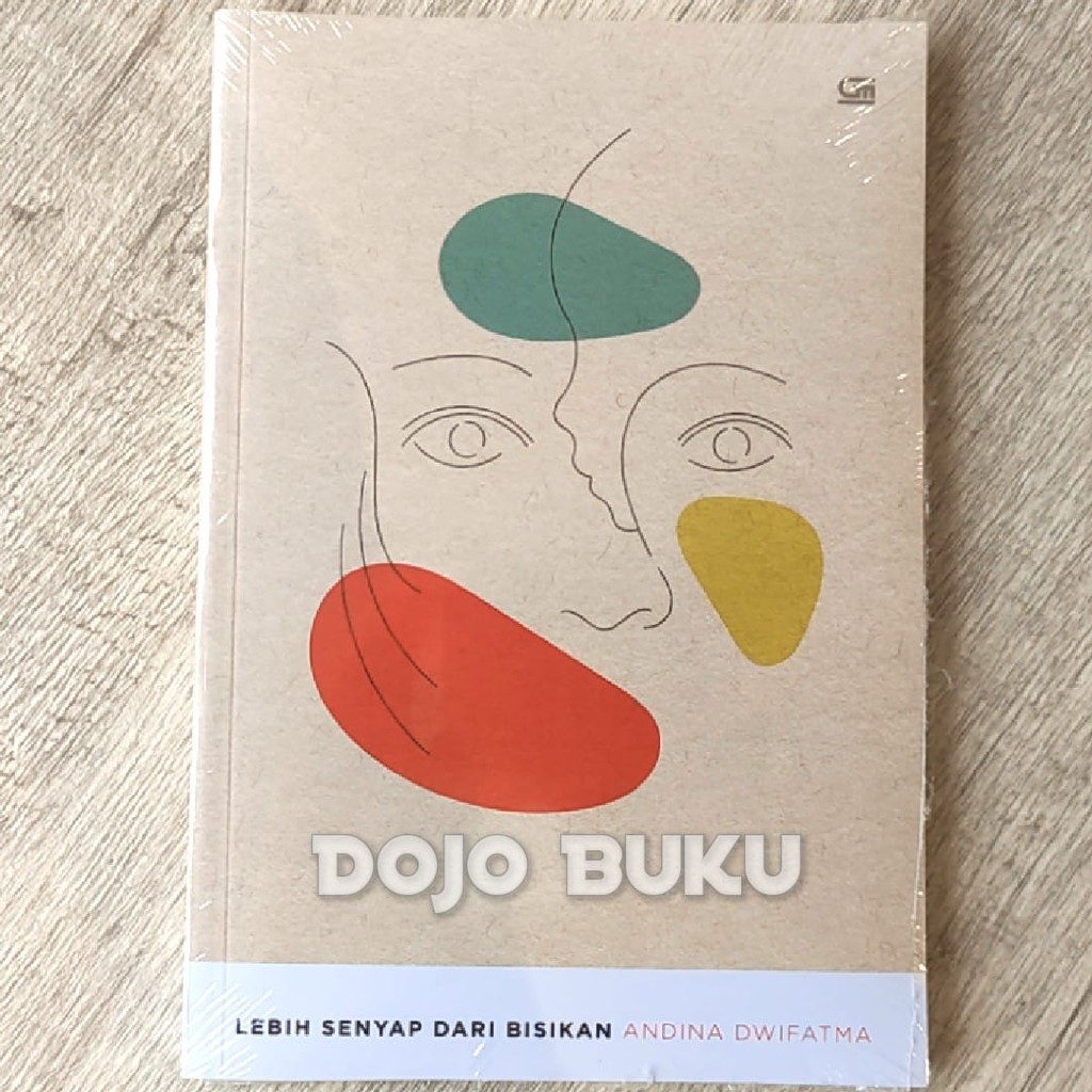 Lebih Senyap dari Bisikan by Andina Dwifatma