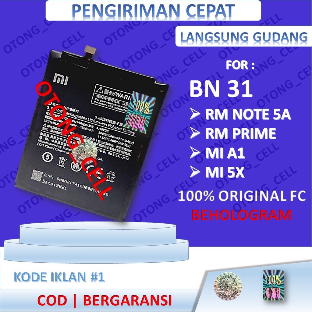ORY FC BN31 BATERAI XIAOMI REDMI NOTE 5A / PRIME / MI A1 / MI 5X