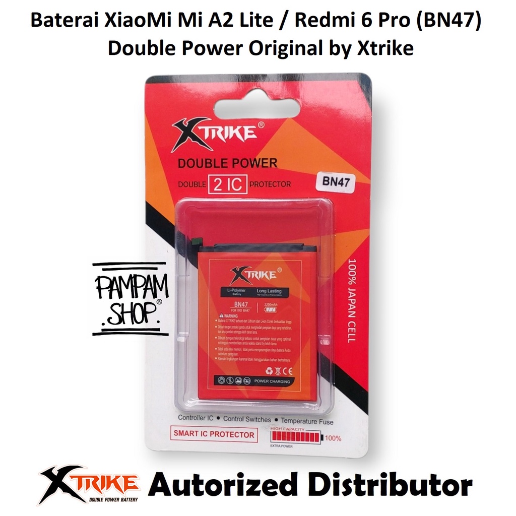 Baterai XTRIKE Double Power Original XiaoMi BN47 Mi A2 Lite Redmi 6 Pro Batre Batrai Battery BN 47