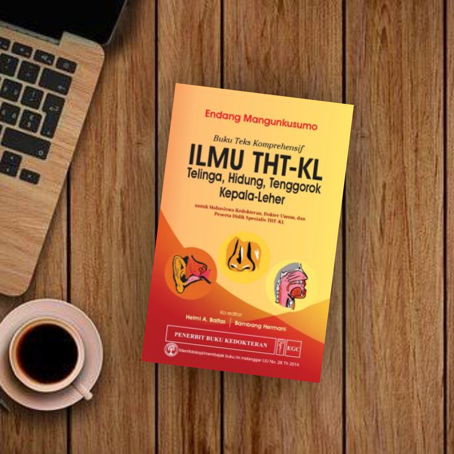 EGC BUKU KEDOKTERAN Ilmu THT-KL Telinga, Hidung, Tenggorok