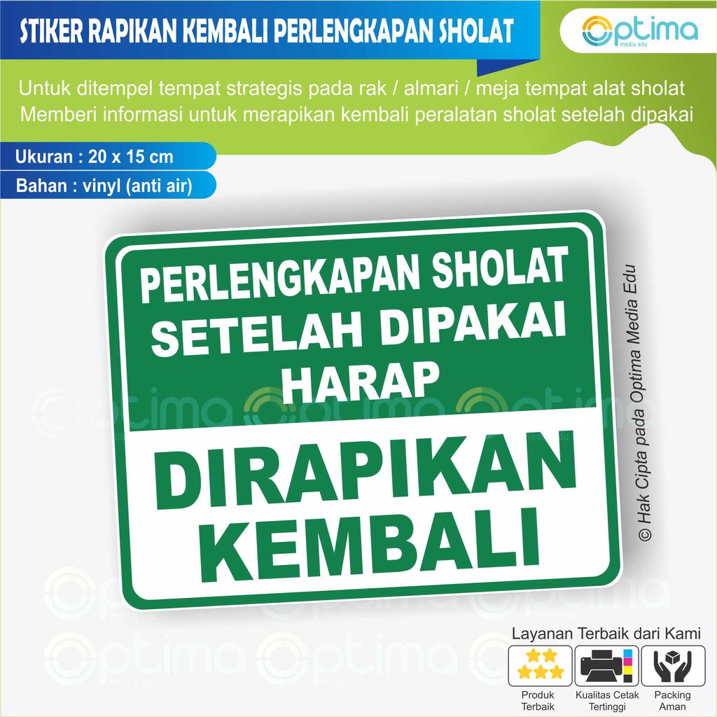 

STIKER KEMBALIKAN DAN RAPIKAN PERALATAN SHOLAT SETELAH DIPAKAI