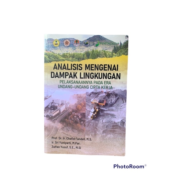 

Buku AMDAL Pelaksanaanya pada Era UU Cipta Kerja