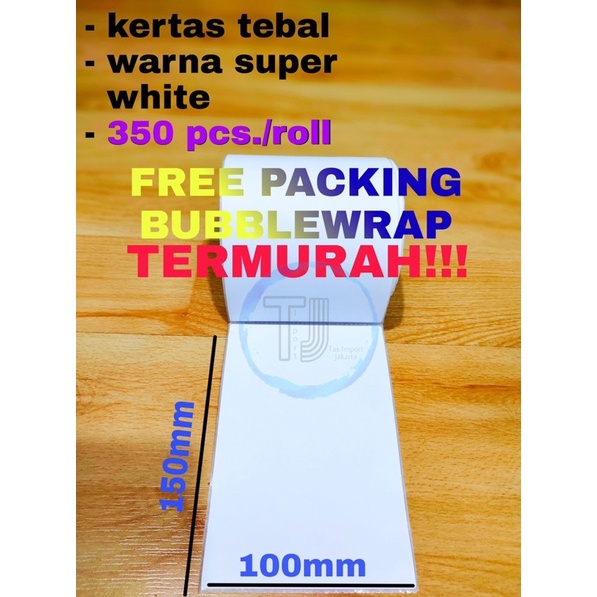 Kertas Sticker Thermal Label Barcode Printer, ukuran 100 x 150 mm, 350 pc/roll