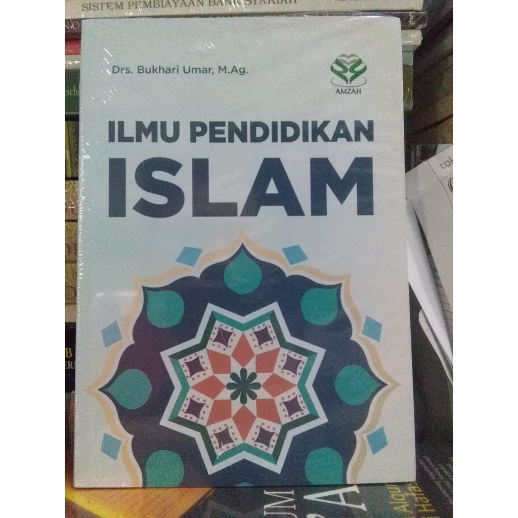 Ilmu Pendidikan Islam - Bukhari Umar
