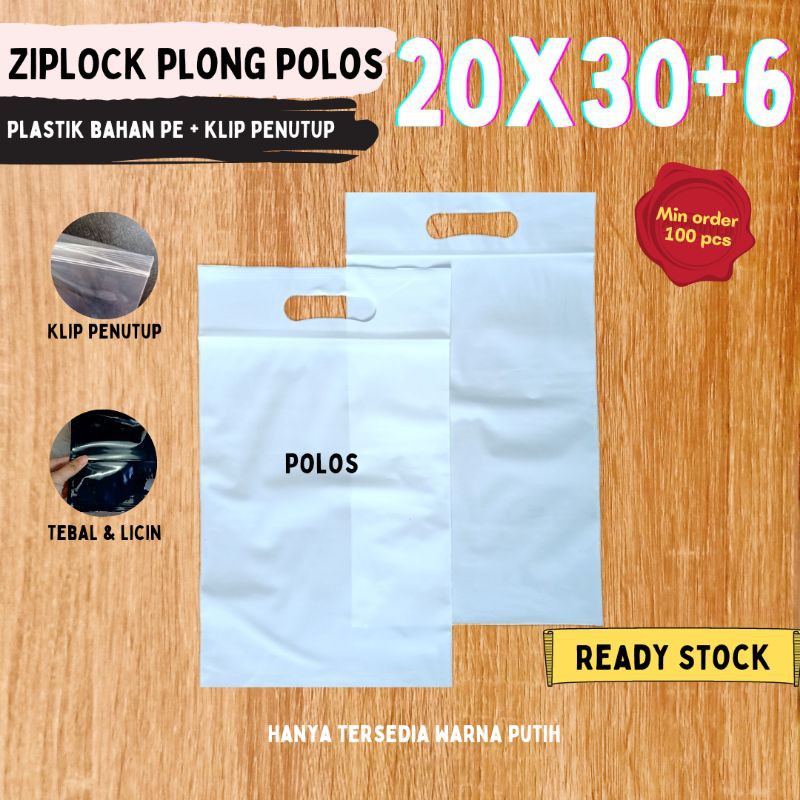 20x30+6 (POLOS) KLIP POND / ZIPLOCK PLONG / KLIP PLONG