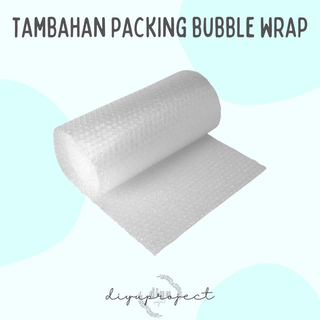 

TAMBAHAN PACKING BUBBLE WRAP DIYUPROJECT