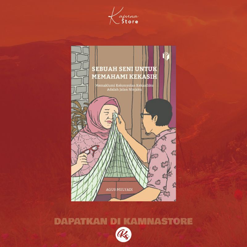 Sebuah Seni Untuk Memahami Kekasih