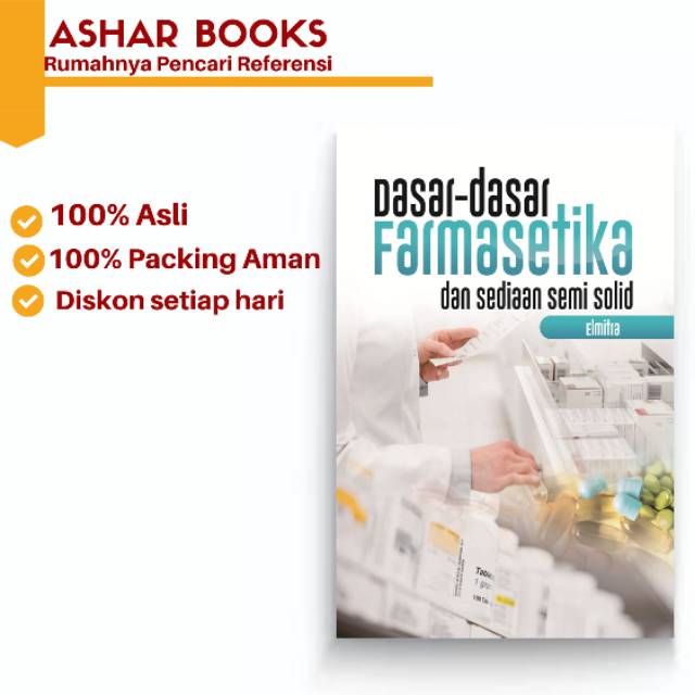 Dasar Dasar Farmasetika dan Sediaan Semi Solid