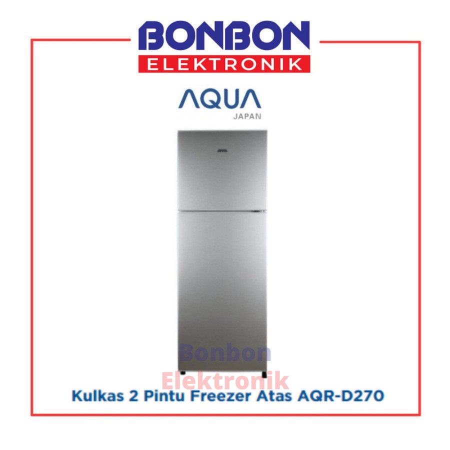 AQUA Kulkas 2 Pintu AQR-D270(LS) Light Silver