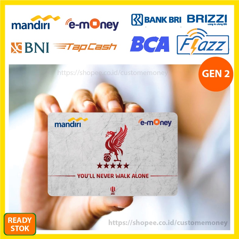 KARTU EMONEY CLUB BOLA LIVERPOOL FC ETOLL E-MONEY MANDIRI FLAZZ BCA GEN 2 TAPCASH BNI BRIZZI 1 SISI