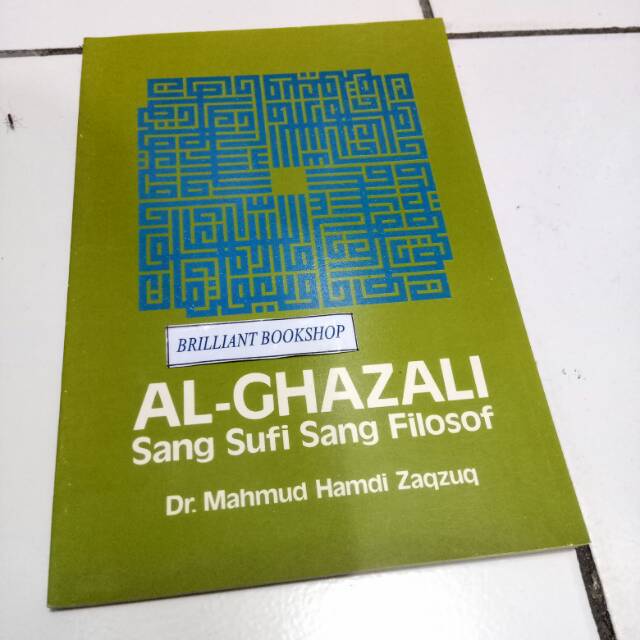 AL-GHAZALI Sang Sufi Sang Filosof - by Dr. Muhammad Hamdi Zaqzuq