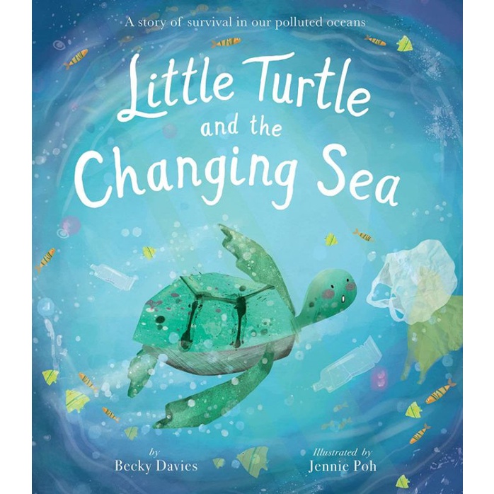 [NEW BOOK] Picture Book - Little Turtle and The Changing The Sea : A Story of Survival in Our Pollut