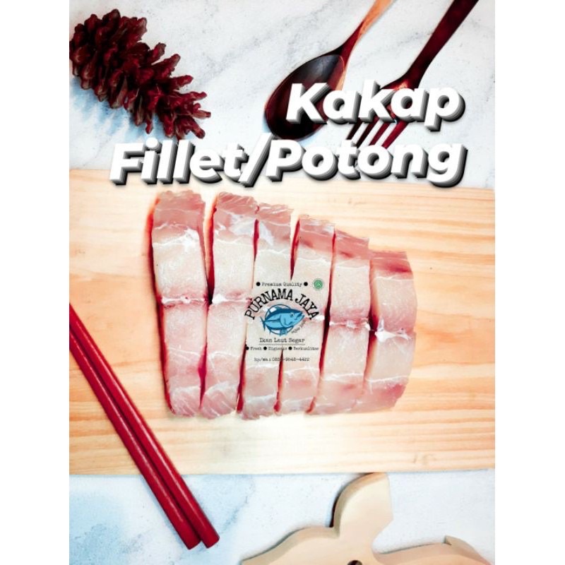 

kakap fillet / potong fresh bandung