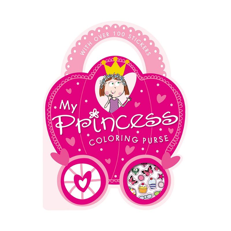 My Princess Coloring Purse Coloring Book with Over 100 Stickers