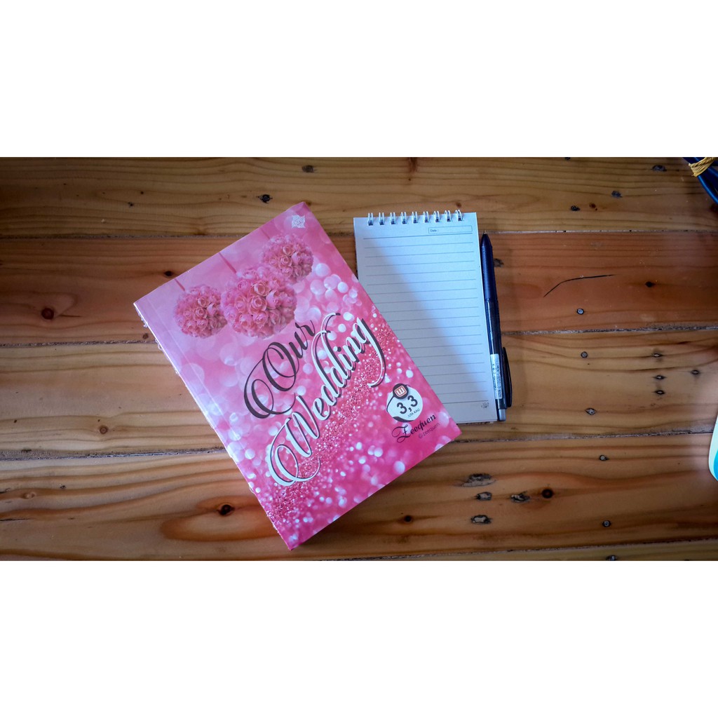 Novel Wattpad Our Wedding -- ZeeQueen