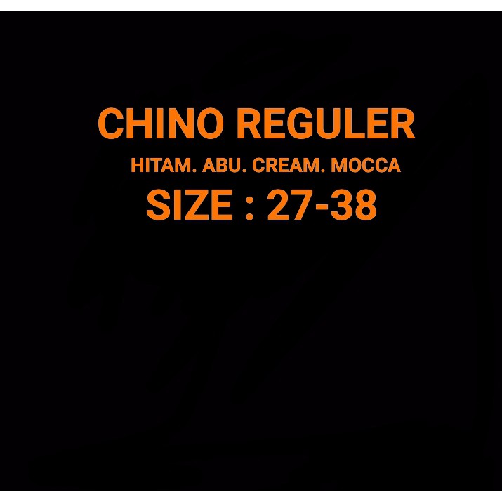 CELANA CHINO REGULER