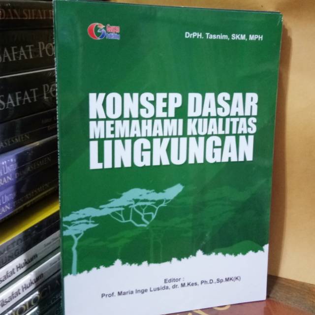 

Konsep Dasar Memahami Kualitas Lingkungan