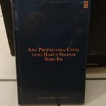 Ada Propaganda Cinta Yang Harus Selesai Sore Ini