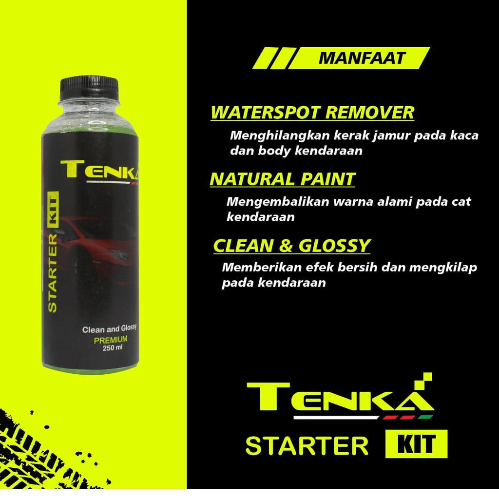 TENKA STARTER KIT 250ml - PENGKILAP PELINDUNG PEMBERSIH KENDARAAN MOTOR/MOBIL DETAILER FINISHING WAT