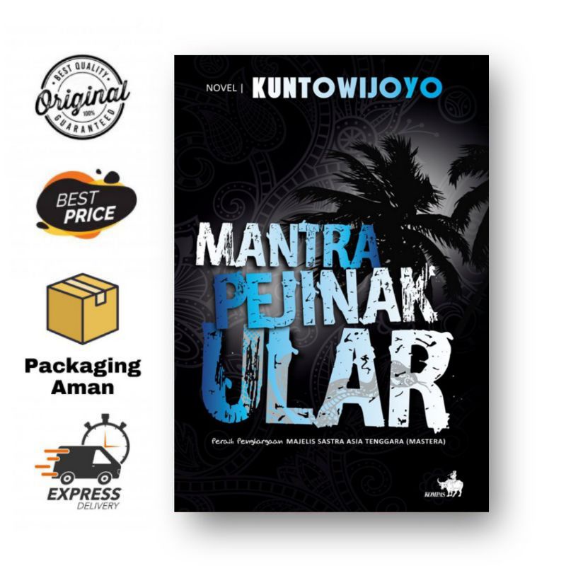 Mantra Pejinak Ular - Kuntowijoyo - KPG