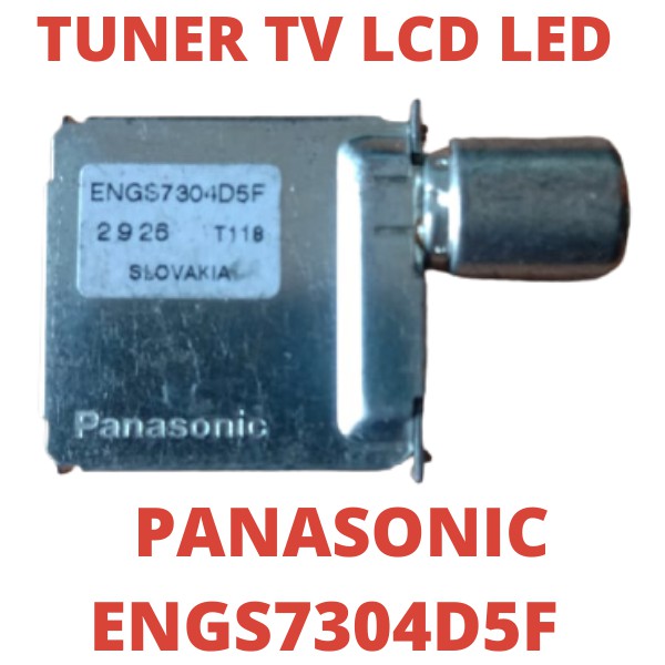 TUNER TV PANASONIC ENGS7304D5F ORI 14 PIN KAKI CUNER LED LCD CUNNER TUNNER PANASONIK ENGS 7304D5F