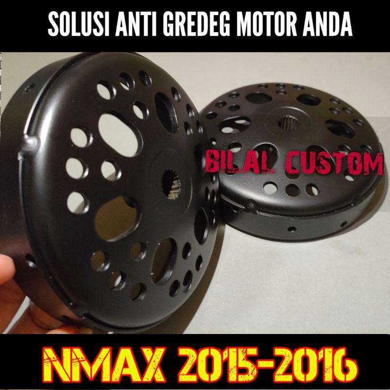 TERMURAH !! Mangkok CVT Kampas Ganda NMAX 2015-2016 Original Custom Terbaru