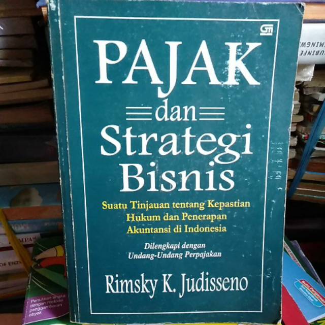 

Buku Pajak Dan Strategi Bisnis