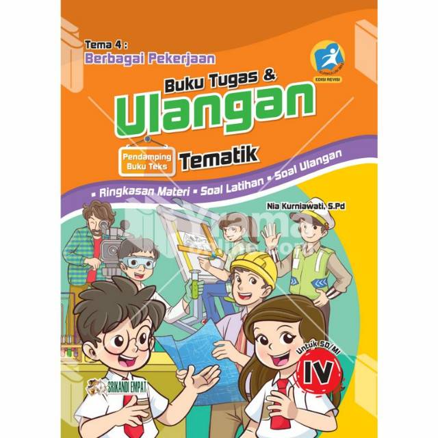 

BUKU TUGAS DAN ULANGAN TEMATIK SD KELAS 4 TEMA 4 BERBAGAI PEKERJAAN