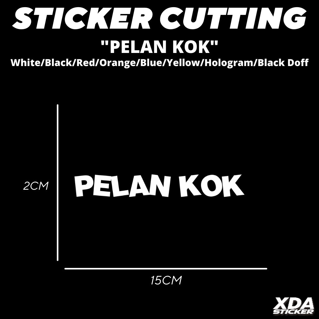 

STIKER/STICKER CUTTING PELAN KOK