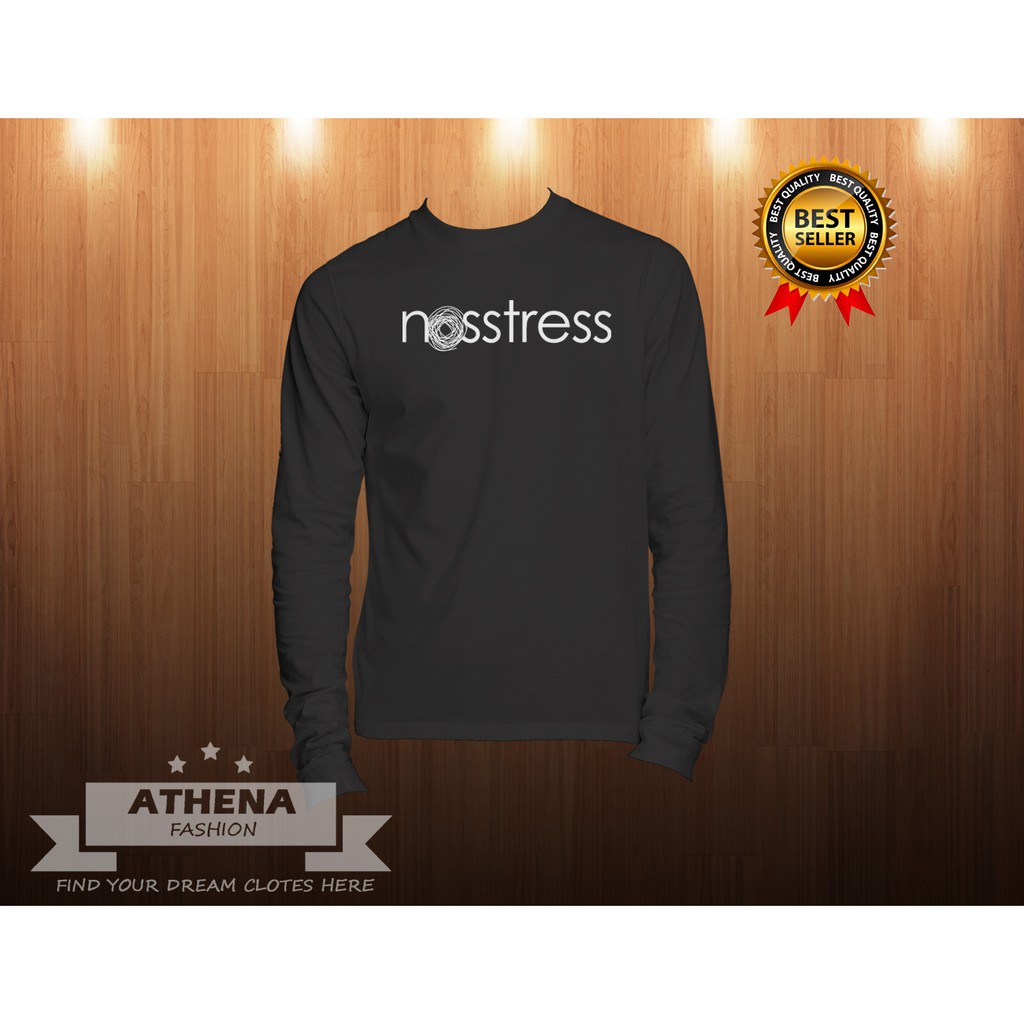 TSHIRT KAOS BAJU LENGAN PANJANG NOSSTRESS MURAH MERIAH BERKUALITAS DISTRO BAGUS MURAH KEREN -Md